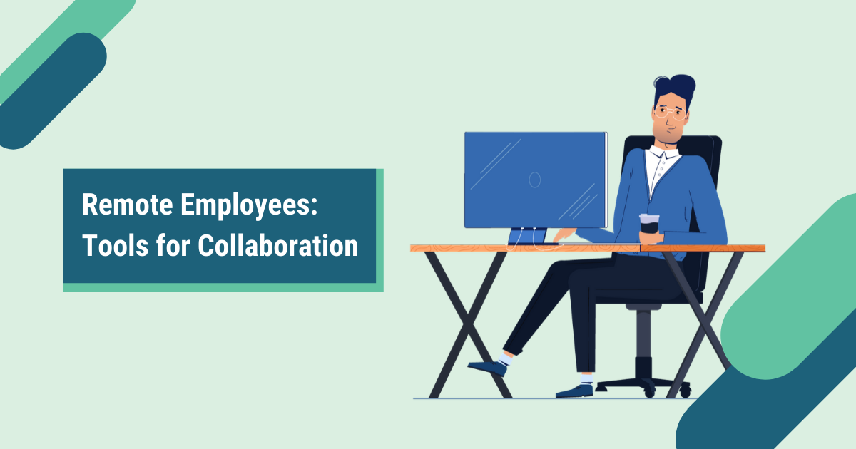 Remote Work: Tools for Collaboration